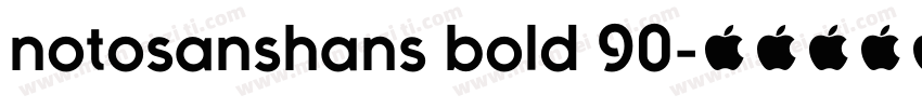 notosanshans bold 90字体转换